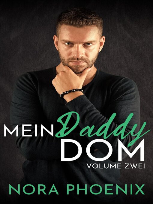 Title details for Mein Daddy Dom, Volume Zwei by Nora Phoenix - Available